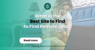 What is the Best Site to Find to Find Remote Jobs?