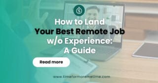 How to Land Your Best Remote Job with No Experience_ A Guide