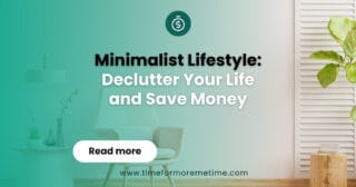 Minimalist Lifestyle: Declutter Your Life & Save Money