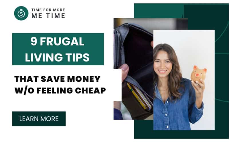 9 Frugal Living Tips That Save Money Without Feeling Cheap