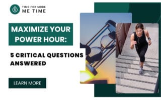 Maximize Your Power Hour 5 Critical Questions Answered