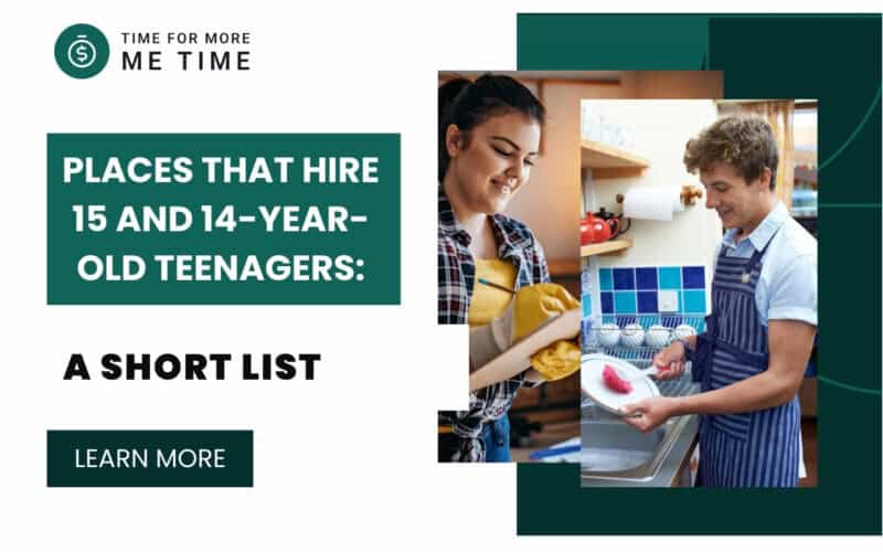 Places That Hire 15 and 14-Year-Old Teenagers A Short List