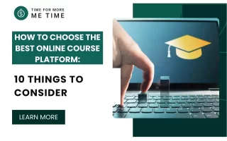 how to choose the best online course platform