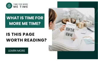 what is time for more me time